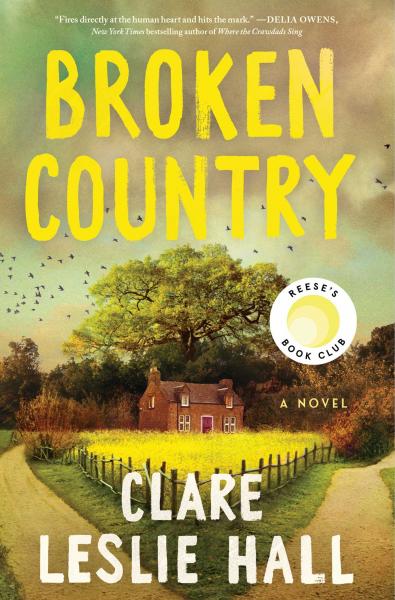 Broken Country by Claire Leslie Hall.