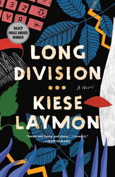 Long Division by Kiese Laymon.
