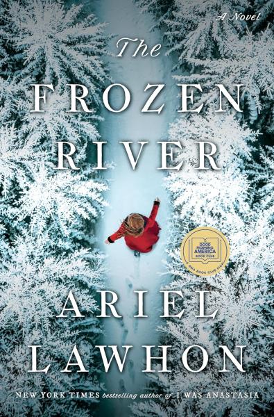 The Frozen River by Ariel Lawhon.